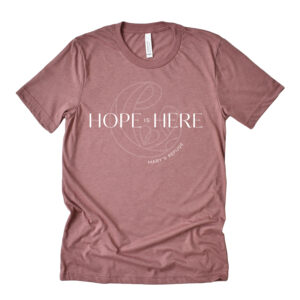 Hope is Here: TriBlend Tee